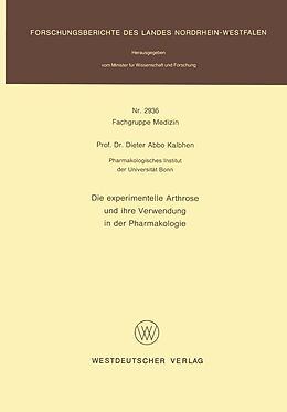 E-Book (pdf) Die experimentelle Arthrose und ihre Verwendung in der Pharmakologie von Dieter Abbo Kalbhen