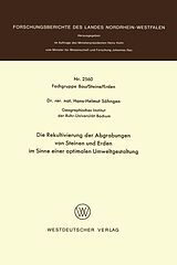 E-Book (pdf) Die Rekultivierung der Abgrabungen von Steinen und Erden im Sinne einer optimalen Umweltgestaltung von Hans-Helmut Söhngen