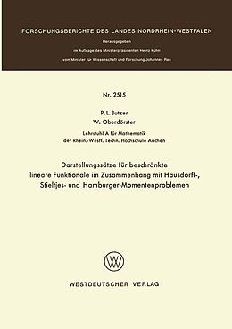 E-Book (pdf) Darstellungssätze für beschränkte lineare Funktionale im Zusammenhang mit Hausdorff-, Stieltjes- und Hamburger-Momentenproblemen von Paul L. Butzer