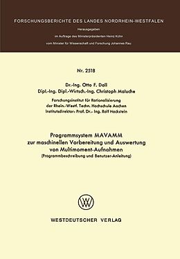 E-Book (pdf) Programmsystem MAVAMM zur maschinellen Vorbereitung und Auswertung von Multimoment-Aufnahmen von Otto F. Dall