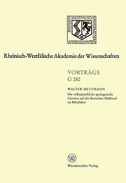 E-Book (pdf) Die volkssprachliche apologetische Literatur auf der Iberischen Halbinsel im Mittelalter von Walter Mettmann