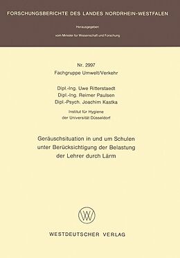 E-Book (pdf) Geräuschsituation in und um Schulen unter Berücksichtigung der Belastung der Lehrer durch Lärm von Uwe Ritterstaedt