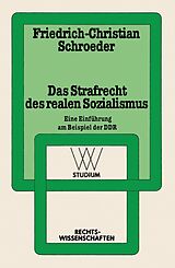 E-Book (pdf) Das Strafrecht des realen Sozialismus von Friedrich-Christian Schroeder