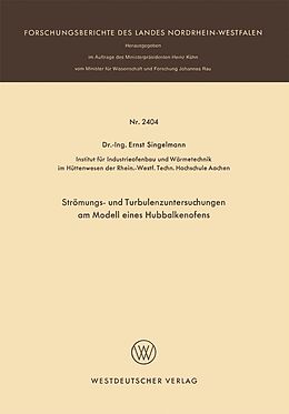 E-Book (pdf) Strömungs- und Turbulenzenuntersuchungen am Modell eines Hubbalkenofens von Ernst Singelmann