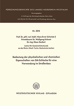 E-Book (pdf) Bedeutung der physikalischen und chemischen Eigenschaften von SM-Schlacke für eine Verwendung im Straßenbau von Hans-Ernst Schwiete