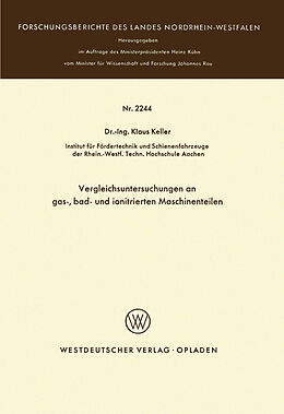 E-Book (pdf) Vergleichsuntersuchungen an gas-, bad- und ionitrierten Maschinenteilen von Klaus Keller