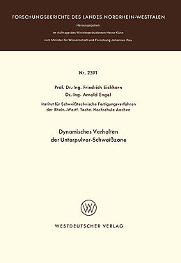 E-Book (pdf) Dynamisches Verhalten der Unterpulver-Schweißzone von Friedrich Eichhorn