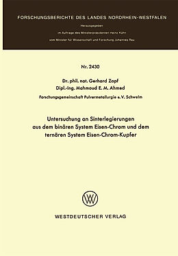 E-Book (pdf) Untersuchung an Sinterlegierungen aus dem binären System Eisen-Chrom und dem ternären System Eisen-Chrom-Kupfer von Gerhard Zapf
