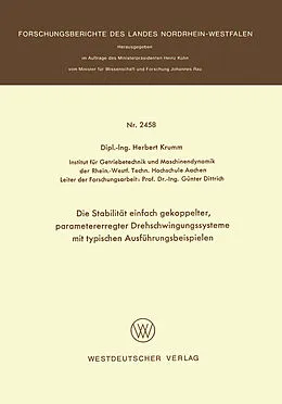 E-Book (pdf) Die Stabilität einfach gekoppelter, parametererregter Drehschwingungssysteme mit typischen Ausführungsbeispielen von Herbert Krumm