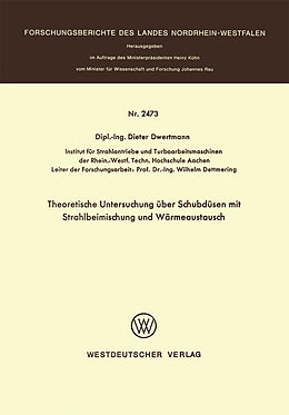 E-Book (pdf) Theoretische Untersuchung über Schubdüsen mit Strahlbeimischung und Wärmeaustausch von Dieter Dwertmann