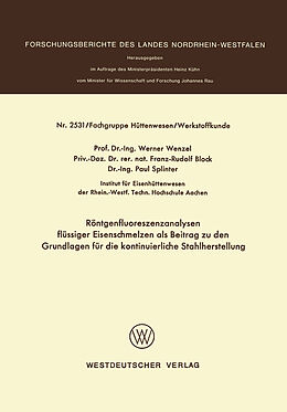 E-Book (pdf) Röntgenfluoreszenzanalysen flüssiger Eisenschmelzen als Beitrag zu den Grundlagen für die kontinuierliche Stahlherstellung von Werner Wenzel