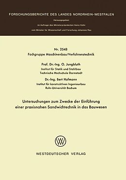 E-Book (pdf) Untersuchungen zum Zwecke der Einführung einer praxisnahen Sandwichtechnik in das Bauwesen von Otto Jungbluth