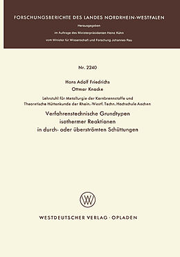 E-Book (pdf) Verfahrenstechnische Grundtypen isothermer Reaktionen in durch- oder überströmten Schüttungen von Hans Adolf Friedrichs