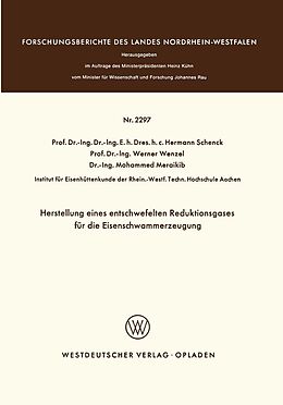 E-Book (pdf) Herstellung eines entschwefelten Reduktionsgases für die Eisenschwammerzeugung von Hermann Schenck