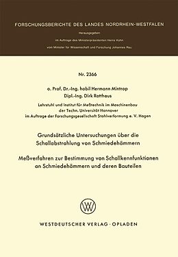 E-Book (pdf) Grundsätzliche Untersuchungen über die Schallabstrahlung von Schmiedehämmern Meßverfahren zur Bestimmung von Schallkennfunktionen an Schmiedehämmern und der en Bauteilen von Hermann Mintrop