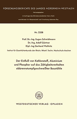 E-Book (pdf) Der Einfluß von Kohlenstoff, Aluminium und Phosphor auf das Zähigkeitsverhalten abbrennstumpfgeschweißter Baustähle von Eugen Schmidtmann