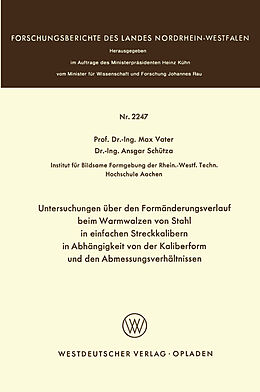 E-Book (pdf) Untersuchungen über den Formänderungsverlauf beim Warmwalzen von Stahl in einfachen Streckkalibern in Abhängigkeit von der Kaliberform und den Abmessungsverhältnissen von Max Vater