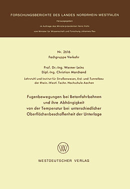 E-Book (pdf) Fugenbewegungen bei Betonfahrbahnen und ihre Abhängigkeit von der Temperatur bei unterschiedlicher Oberflächenbeschaffenheit der Unterlage von Werner Leins