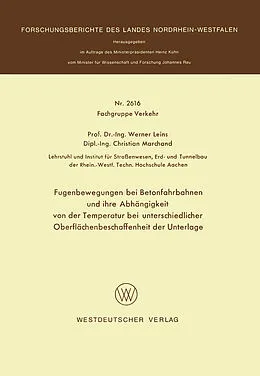 E-Book (pdf) Fugenbewegungen bei Betonfahrbahnen und ihre Abhängigkeit von der Temperatur bei unterschiedlicher Oberflächenbeschaffenheit der Unterlage von Werner Leins