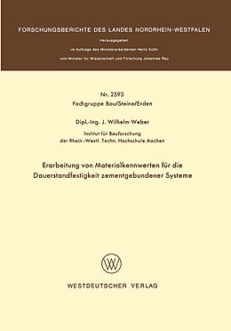 E-Book (pdf) Erarbeitung von Materialkennwerten für die Dauerstandfestigkeit zementgebundener Systeme von Johannes Wilhelm Weber
