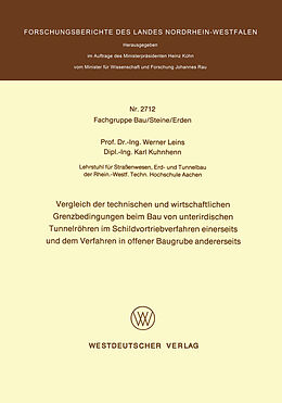 E-Book (pdf) Vergleich der technischen und wirtschaftlichen Grenzbedingungen beim Bau von unterirdischen Tunnelröhren im Schildvortriebverfahren einerseits und dem Verfahren in offener Baugrube andererseits von Werner Leins