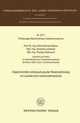 E-Book (pdf) Experimentelle Untersuchung der Relativströmung im Laufrad einer Axialverdichterstufe von Heinz Gallus