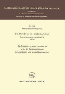 E-Book (pdf) Die Entwicklung neuer Haarbeizen unter der Berücksichtigung der Abwasser- und Umweltbedingungen von Hans Günther Fröhlich
