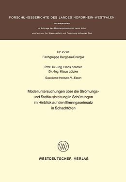 E-Book (pdf) Modelluntersuchungen über die Strömungs- und Stoffausbreitung in Schüttungen im Hinblick auf den Brenngaseinsatz in Schachtöfen von Hans Kremer