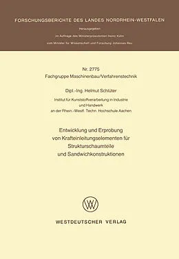 E-Book (pdf) Entwicklung und Erprobung von Krafteinleitungselementen für Strukturschaumteile und Sandwichkonstruktionen von Helmut Schlüter