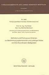 E-Book (pdf) Definition und Prüfung von Kriterien zur Bestimmung systematischer und zufälliger Fehler von Drei-Koordinaten-Meßgeräten von Tilo Pfeifer