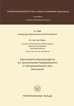 E-Book (pdf) Experimentelle Untersuchungen an der überströmenden Flüssigkeitsschicht in Vollmantelschleudern ohne Überlaufrand von Uwe Meyer