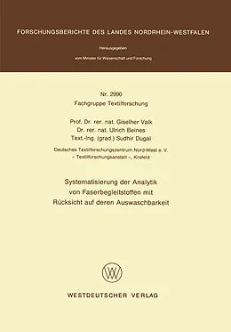 E-Book (pdf) Systematisierung der Analytik von Faserbegleitstoffen mit Rücksicht auf deren Auswaschbarkeit von Giselher Valk
