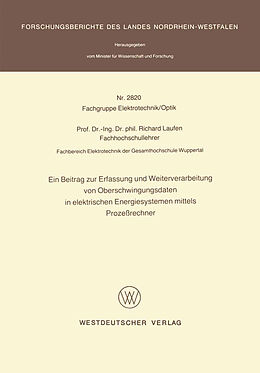 E-Book (pdf) Ein Beitrag zur Erfassung und Weiterverarbeitung von Oberschwingungsdaten in elektrischen Energiesystemen mittels Prozeßrechner von Richard Laufen