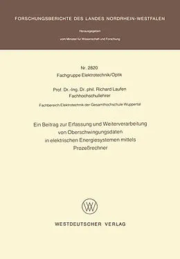 E-Book (pdf) Ein Beitrag zur Erfassung und Weiterverarbeitung von Oberschwingungsdaten in elektrischen Energiesystemen mittels Prozeßrechner von Richard Laufen