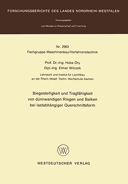 E-Book (pdf) Biegesteifigkeit und Tragfähigkeit von dünnwandigen Ringen und Balken bei lastabhängiger Querschnittsform von Huba Öry