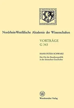 E-Book (pdf) Der Ort der Bundesrepublik in der deutschen Geschichte von Hans-Peter Schwarz
