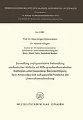 E-Book (pdf) Darstellung und quantitative Behandlung stochastischer Abläufe mit Hilfe graphentheoretischer Methoden unter besonderer Berücksichtigung ihrer Anwendbarkeit auf spezielle Probleme der Unternehmensforschung von Hans-Jürgen Zimmermann