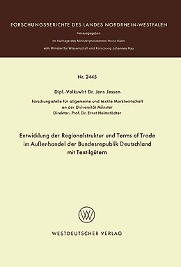 E-Book (pdf) Entwicklung der Regionalstruktur und Terms of Trade im Außenhandel der Bundesrepublik Deutschland mit Textilgütern von Jens Jessen