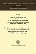 E-Book (pdf) Entwicklung eines Kapazitätsterminierungsverfahrens mit steuerbarem Aufwand unter besonderer Berücksichtigung der Forderung einer Real-Time-Datenverarbeitung von Herwart Opitz