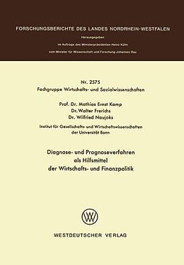 E-Book (pdf) Diagnose- und Prognoseverfahren als Hilfsmittel der Wirtschafts- und Finanzpolitik von Mathias Ernst Kamp