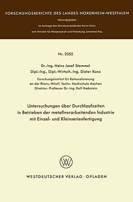 E-Book (pdf) Untersuchungen über Durchlaufzeiten in Betrieben der metallverarbeitenden Industrie mit Einzel- und Kleinserienfertigung von Heinz Josef Stommel