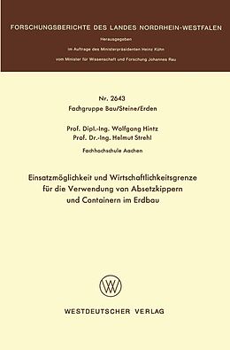 E-Book (pdf) Einsatzmöglichkeit und Wirtschaftlichkeitsgrenze für die Verwendung von Absetzkippern und Containern im Erdbau von Wolfgang Hintz