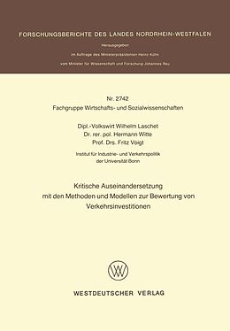 E-Book (pdf) Kritische Auseinandersetzung mit den Methoden und Modellen zur Bewertung von Verkehrsinvestitionen von Wilhelm Laschet