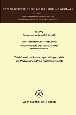 E-Book (pdf) Zeitdiskrete instationäre Lagerhaltungsmodelle mit Markovschem Preis-Nachfrage-Prozeß von Franz Kolberg