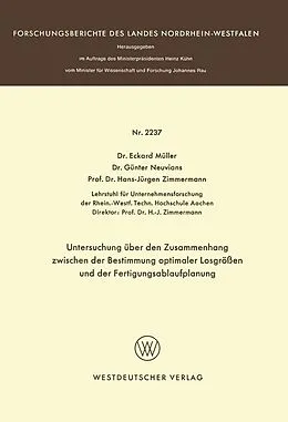 E-Book (pdf) Untersuchung über den Zusammenhang zwischen der Bestimmung optimaler Losgrößen und der Fertigungsablaufplanung von Eckhard Müller
