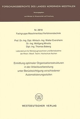 E-Book (pdf) Ermittlung optimaler Organisationsstrukturen in der Arbeitsvorbereitung unter Berücksichtigung verschiedener Automatisierungsstufen von Walter Eversheim
