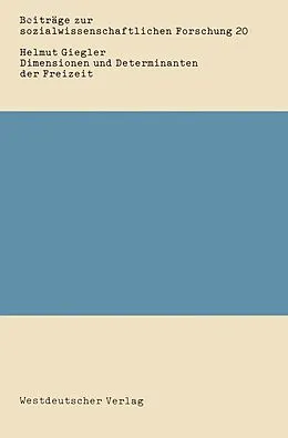 E-Book (pdf) Dimensionen und Determinanten der Freizeit von Helmut Giegler