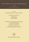 E-Book (pdf) Konzentration von Arbeitern und Ausländern in Großstadtinnenstädten am Beispiel der Stadt Köln von Monika Langkau-Herrmann