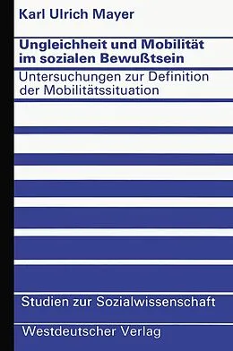 E-Book (pdf) Ungleichheit und Mobilität im sozialen Bewußtsein von Karl Ulrich Mayer