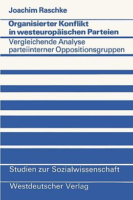 E-Book (pdf) Organisierter Konflikt in westeuropäischen Parteien von Joachim Raschke
